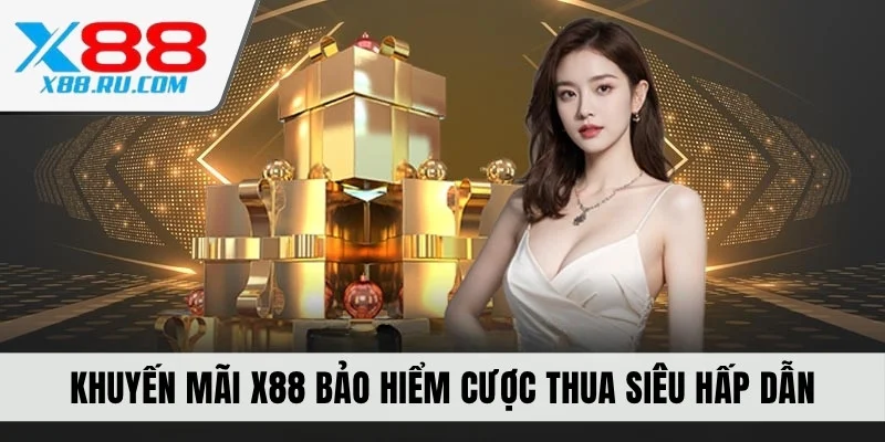Khuyến mãi X88 hoàn trả cược hấp dẫn
