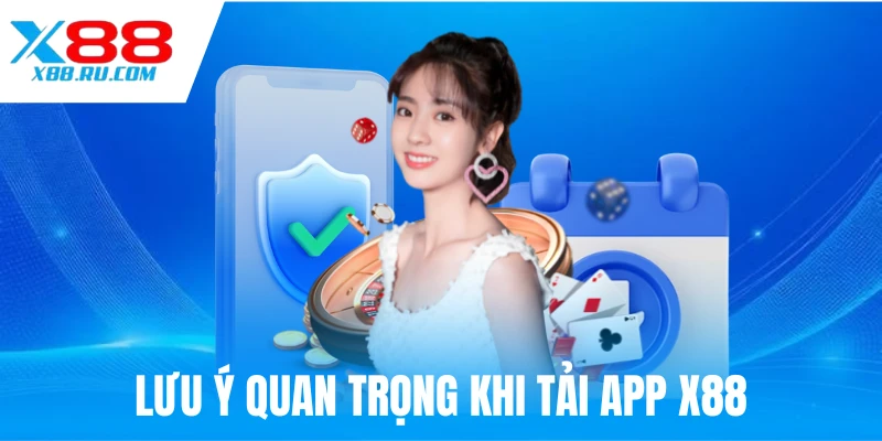 Lưu ý giúp hội viên tải ứng dụng không bị lỗi