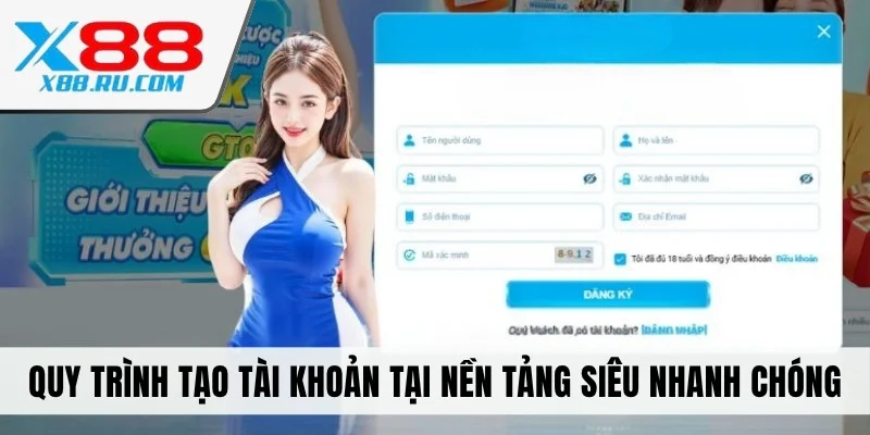 Quy trình tạo tài khoản siêu nhanh chóng