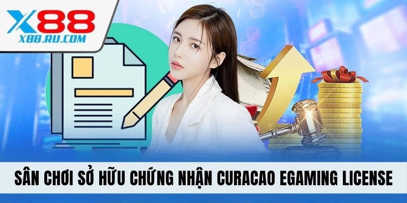 Sân chơi sở hữu chứng nhận Curacao eGaming License