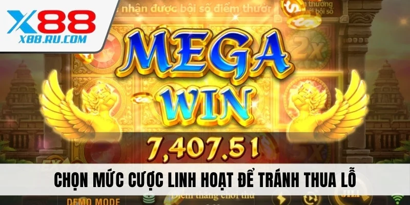 Chọn mức cược linh hoạt để tránh thua lỗ