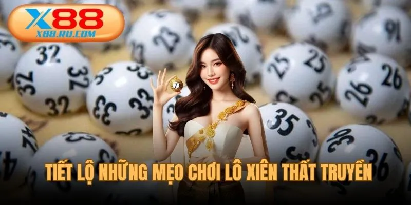 Tiết lộ những mẹo chơi lô xiên của cao thủ