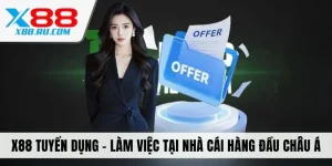 X88 tuyển dụng